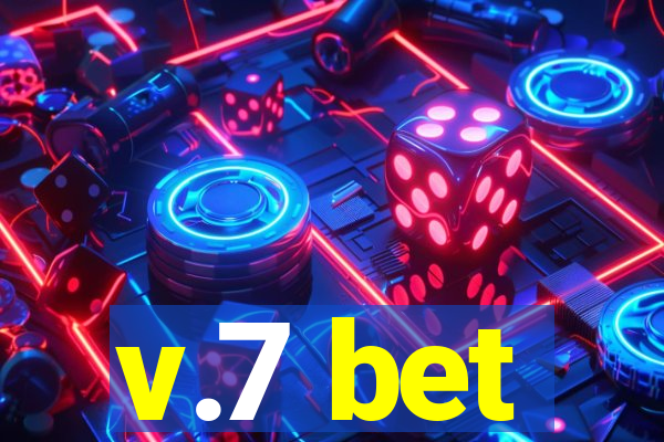 v.7 bet