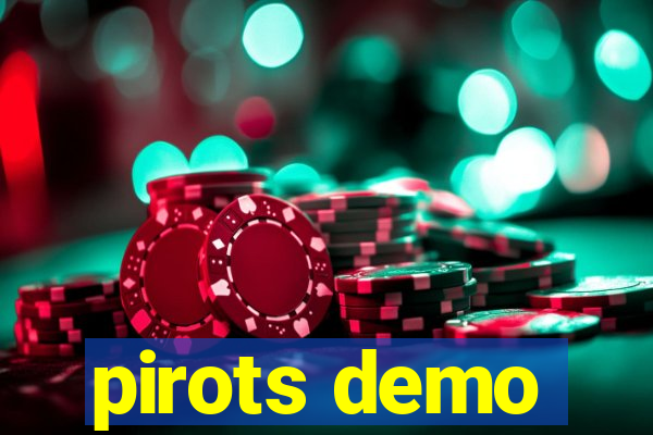 pirots demo