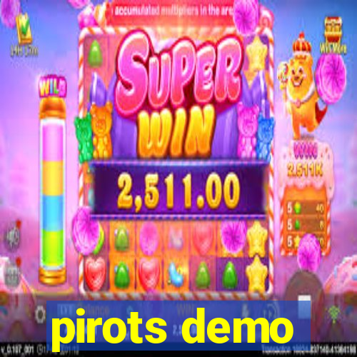 pirots demo