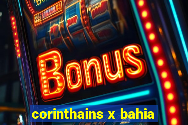 corinthains x bahia