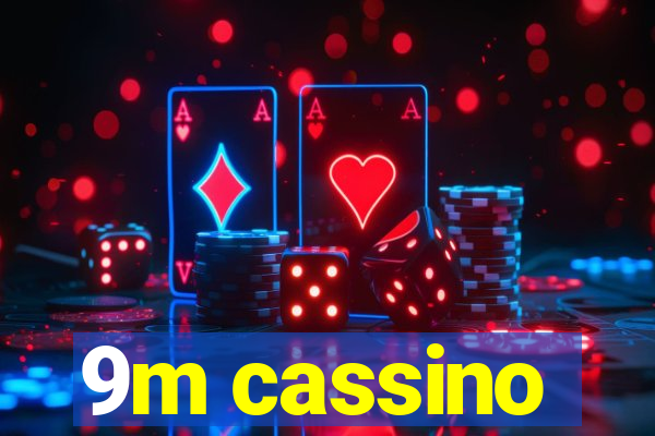 9m cassino