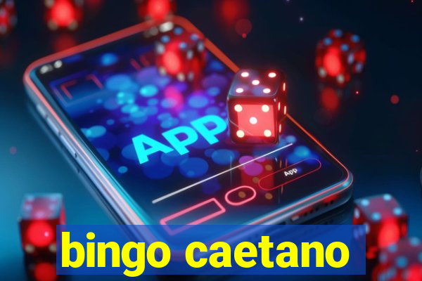 bingo caetano