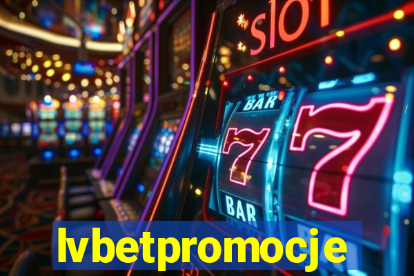 lvbetpromocje