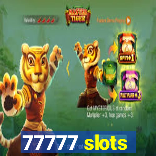 77777 slots