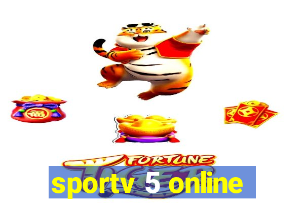 sportv 5 online