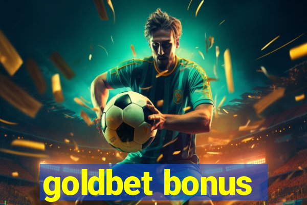 goldbet bonus