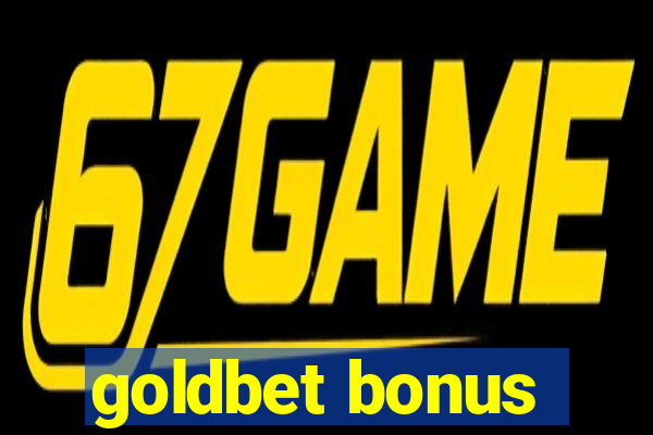 goldbet bonus