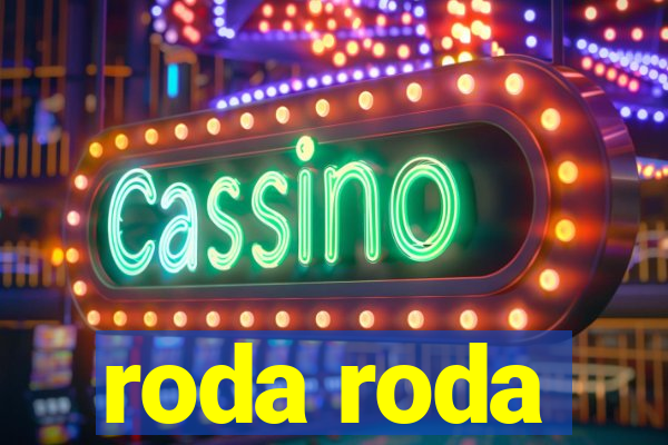 roda roda