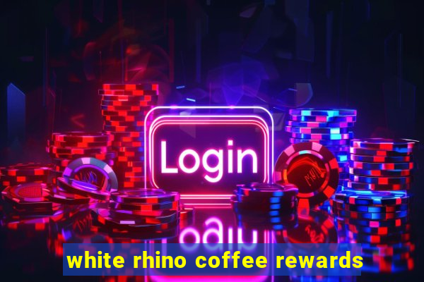 white rhino coffee rewards