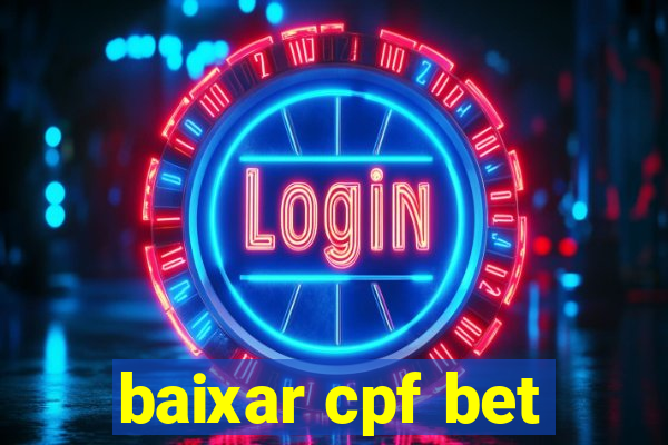 baixar cpf bet