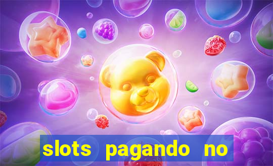 slots pagando no cadastro 2024