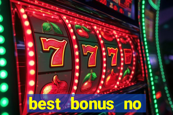 best bonus no deposit casino