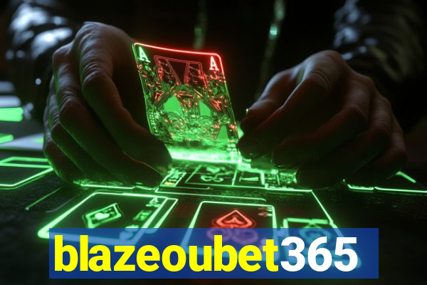 blazeoubet365