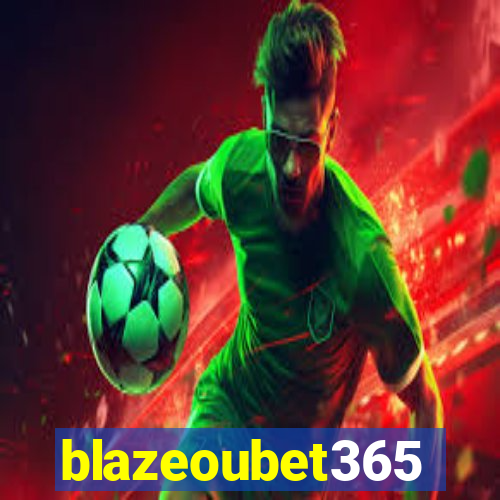 blazeoubet365