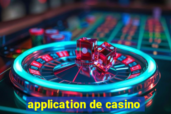 application de casino