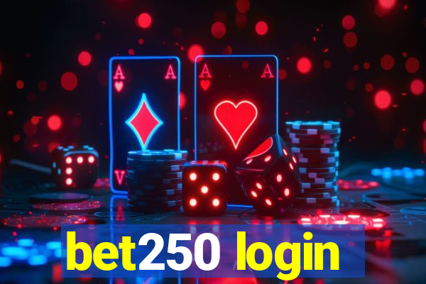 bet250 login