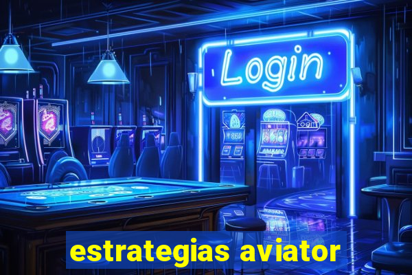 estrategias aviator