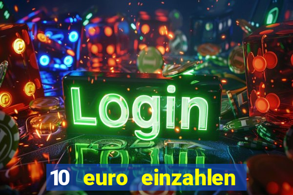 10 euro einzahlen 50 euro spielen casino 2020