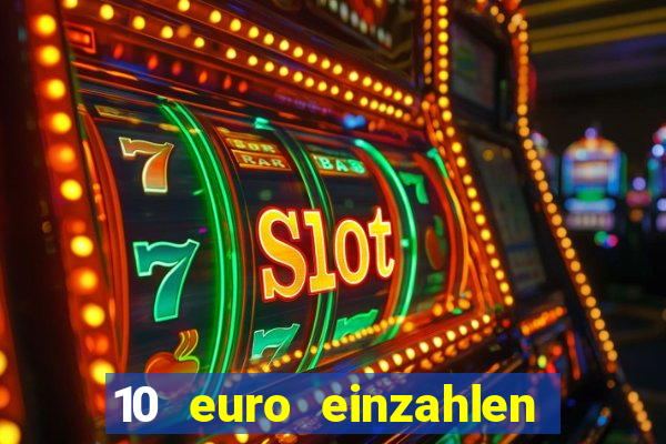 10 euro einzahlen 50 euro spielen casino 2020