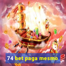 74 bet paga mesmo