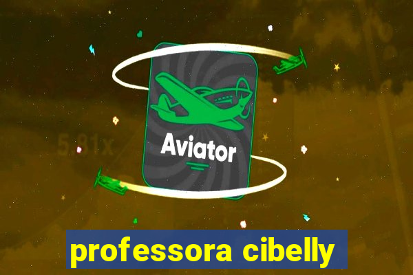 professora cibelly