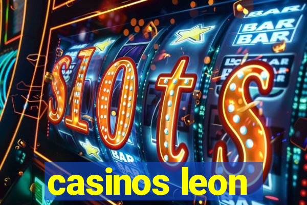 casinos leon