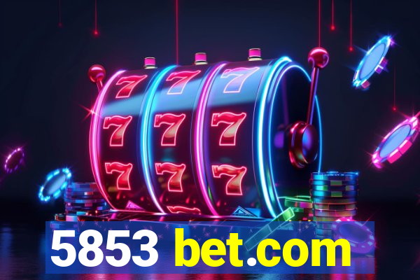 5853 bet.com