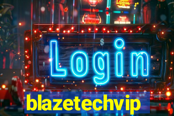 blazetechvip