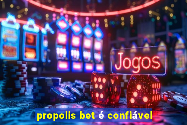 propolis bet é confiável