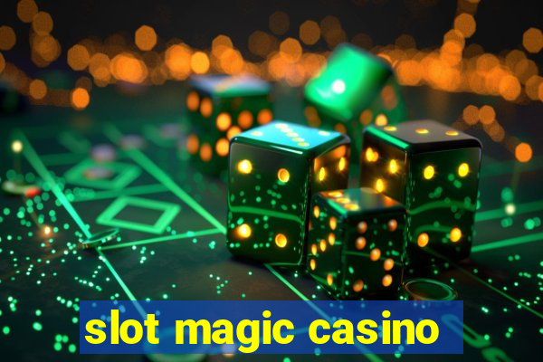 slot magic casino