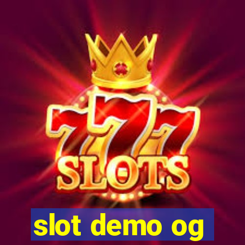 slot demo og