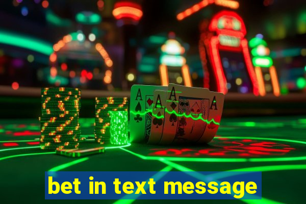 bet in text message