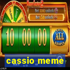 cassio meme