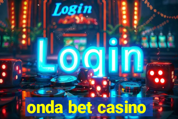 onda bet casino