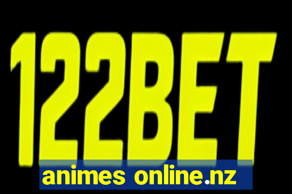 animes online.nz