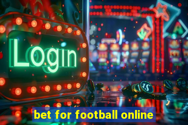 bet for football online