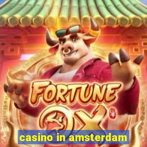 casino in amsterdam