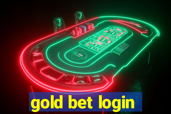 gold bet login