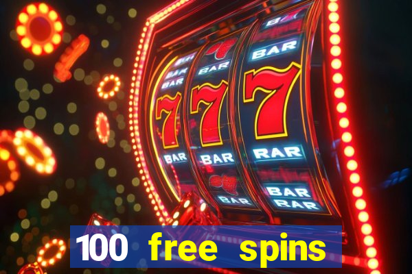 100 free spins resorts casino