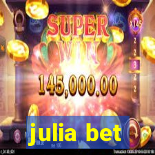 julia bet