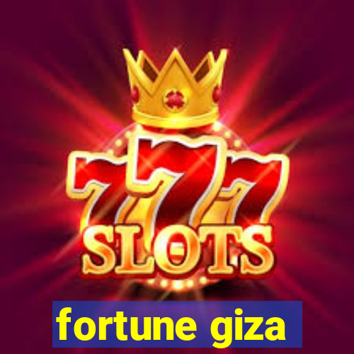 fortune giza