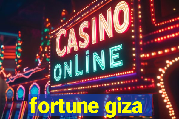 fortune giza