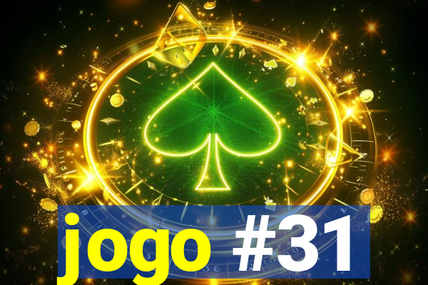 jogo #31