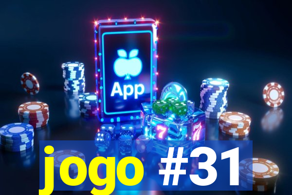 jogo #31