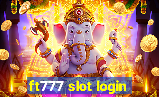 ft777 slot login