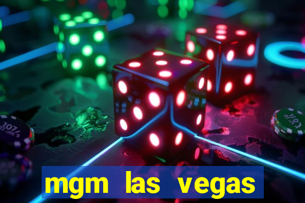 mgm las vegas hotel casino