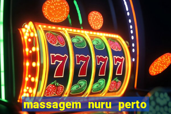 massagem nuru perto de mim