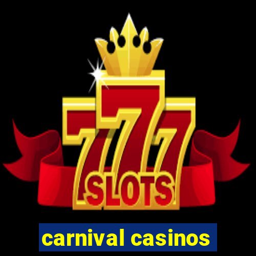 carnival casinos