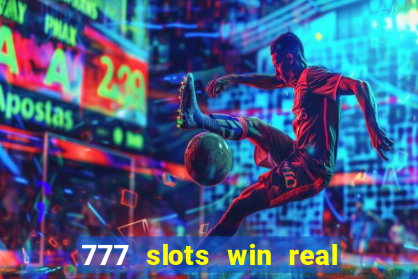 777 slots win real money india