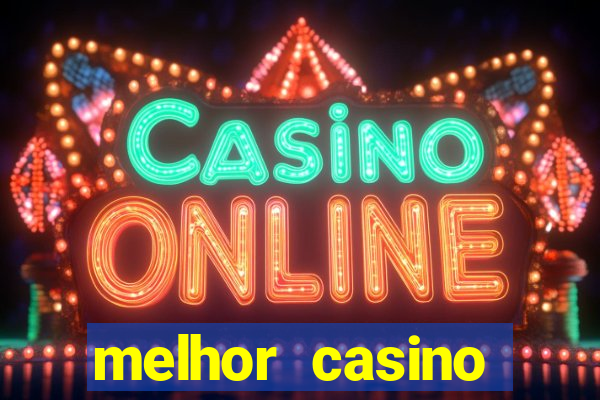 melhor casino online 2023